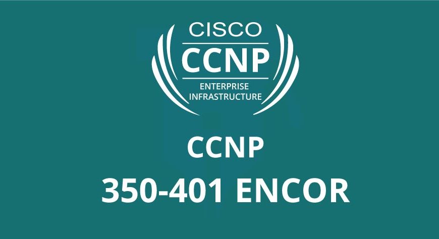 Cisco 350-401 exam